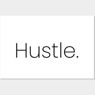 Hustle. Posters and Art